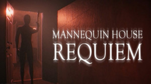 Mannequin House: Requiem (itch.io) Giveaway