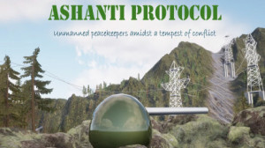 Ashanti Protocol-Unmanned peacekeepers amidst conflict (Stove) Giveaway