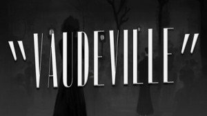 Vaudeville (Epic Games) Giveaway